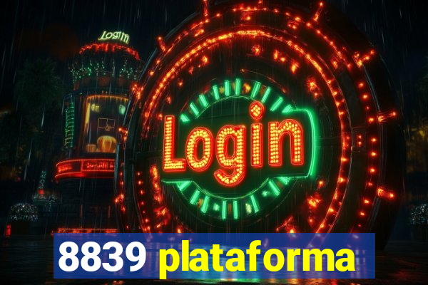 8839 plataforma